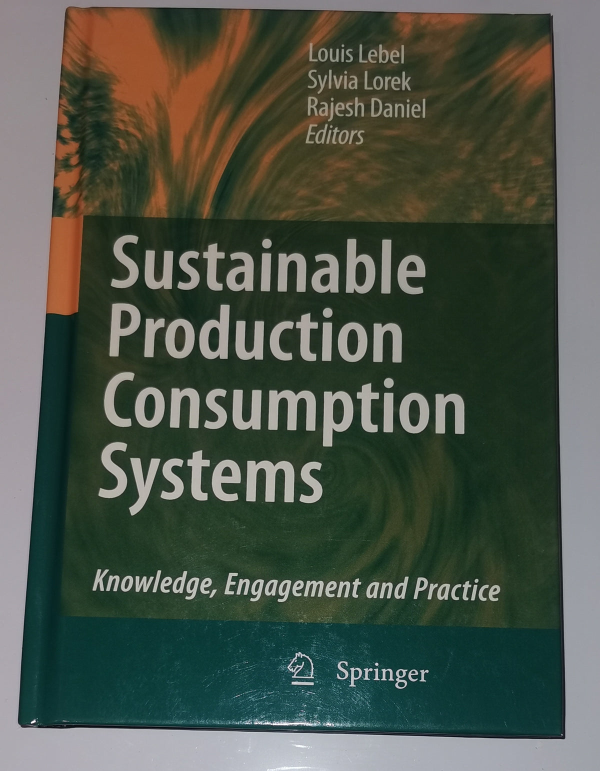 Sustainable Production Consumption Systems: Knowledge Engagement and Practice (Bücher) [Neu]
